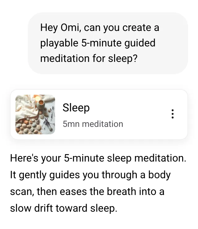 The same request to Omi in Open Meadow. It replies with a Sleep meditation card.